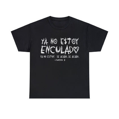 Ya No Estoy Enculado TShirt